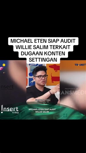 MICHAEL ETEN SIAP AUDIT WILLIE SALIM TERKAIT DUGAAN KONTEN SETTINGAN #michaeleten #williesalim #dennysumargo #fyp #viral