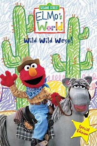 Sesame Street: Elmo's World: Wild Wild West! (2001) - Movie
