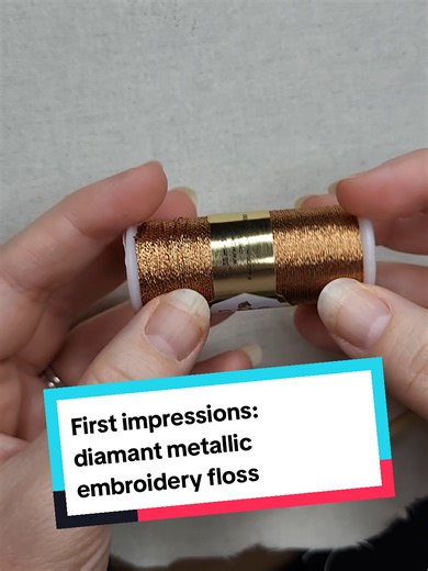 First Impressions of Copper Diamant Metallic Embroidery Floss