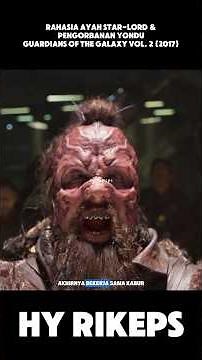 Rahasia Ayah Star-Lord & Pengorbanan Yondu #hyrikeps #guardiansofthegalaxy #ceritafilm #alurcerita