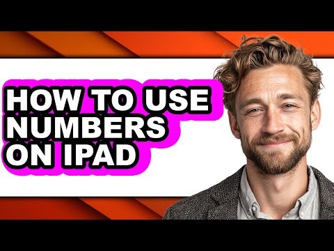 How to Use Numbers on Ipad - Full Guide