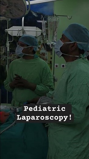 How We Do Laparoscopic Surgery in kids