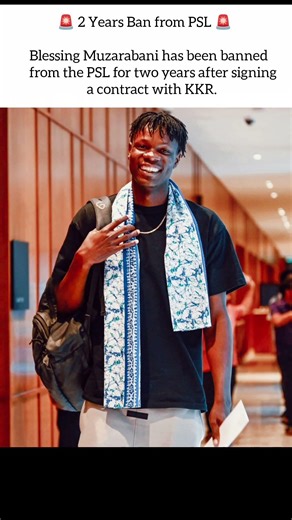 Muzarabani Banned by PSL for KKR Contract 🤡