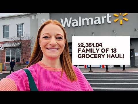 $2,351.04 FAMILY OF 13 GROCERY HAUL!