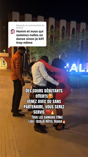 Réponse à @Zarané Des cours débutants offerts peu importe votre niveau 😍 Venez avec ou sans partenaire, vous serez servis à coup sûr ! Nous sommes une famille ❤️🔥. Rendez-vous Samedi à @Azalai Hotel Ouagadougou ! @Agence Zaka Pub @tyson_kingx @LatifX @KOBASHY @samo_son_mc @josiane @seydoubaby226_old @Apoutchou 226 @Cœur d’ange💜 #burkinatiktok🇧🇫 #dancesocial #kompa #jeveuxpasserdanstespourtoi #foryou