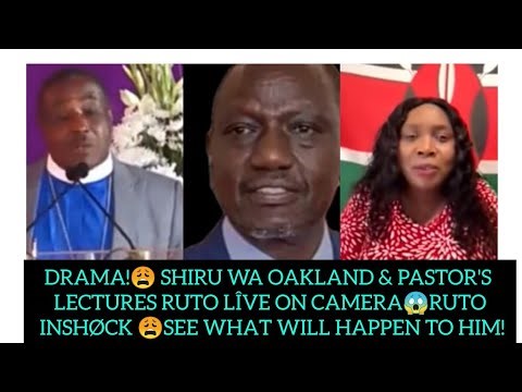😱"shiru wa Oakland lîfe in danger" see what RUTO has told her live leaving kenyans INSHØCK 😱🥺😭💔