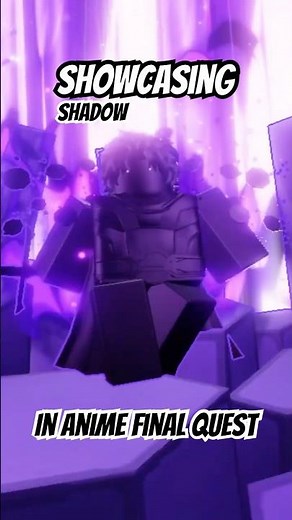 Showcasing SHADOW! | Max DMG & Fast DPS! | Ultimate Guide (Anime Final Quest Roblox)