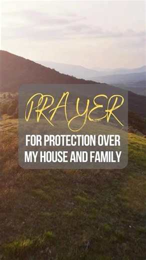 Prayer for Protection Over My House and Family | Psalm 91 Protection & Home Blessing
