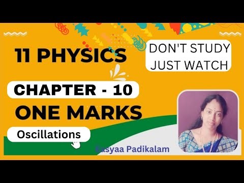 11 Physics - Chapter 10 - Oscillations