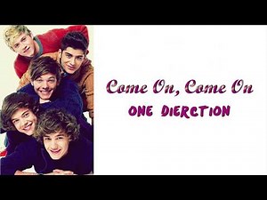 Come On, Come On (Lyrical Video) | One Direction