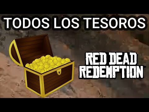 Donde encontrar TODOS los TESOROS en Red Dead Redemption 1 *Localizacion de TESOROS en RDR 1*✔️