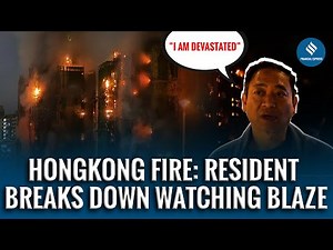 Hong Kong High-Rise Inferno: Resident Breaks Down After Leaving Dog Behind | Heartbreaking Scenes