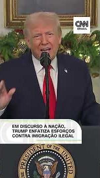Em discurso à nação, Trump enfatiza esforços contra imigração ilegal | CNN Brasil