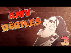 Compilation AMV Débiles 3#