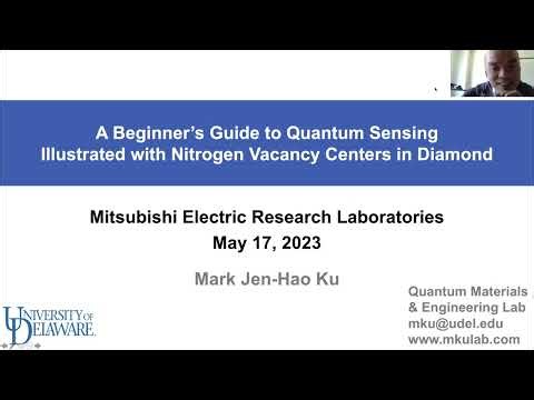 [MERL Seminar Series Spring 2023] A Beginner’s Guide to Quantum Sensing Illustrated with Nitrogen...