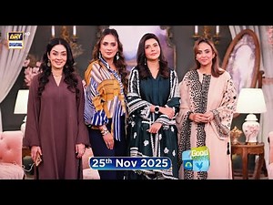 Good Morning Pakistan | Saima Qureshi | Nadia Khan | Rabab Masood | 25 November 2025 | ARY Digital