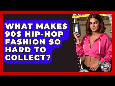 What Makes 90s Hip-hop Fashion So Hard To Collect? - I'm a 90s Baby