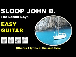 SLOOP JOHN B - easy guitar - The Beach Boys