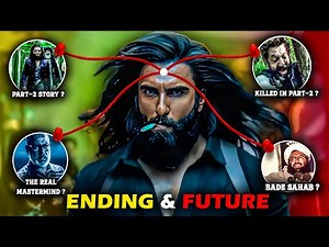 Future Of DHURANDHAR-2 Ending Explained & Breakdown