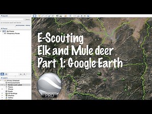 E-Scouting Elk and Mule Deer with Google Earth Pro