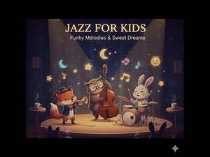 JAZZ FOR KIDS 🎷 Smooth & Relaxing Bedtime Jazz | 1.5 Hours Soothing Melodies for Deep Sleep & Study
