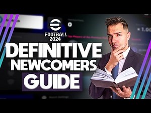 eFootball 2024 | DEFINITIVE NEWCOMERS GUIDE #1