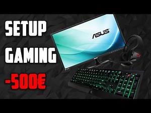 SETUP GAMING A MOINS DE 500 EUROS 2016 [FR] ! (SANS UNITÉ CENTRALE)