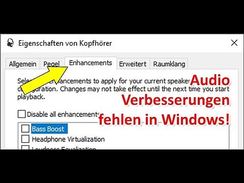 Windows 10 Soundeinstellungen - Audio Verbesserungen fehlen