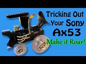 Tricking Out Your Sony FDR-AX53