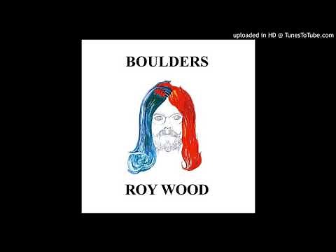 01. Songs Of Praise - Roy Wood - Boulders