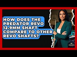 How Does The Predator Revo 12.9mm Shaft Compare To Other Revo Shafts? - Billiards Hustlers