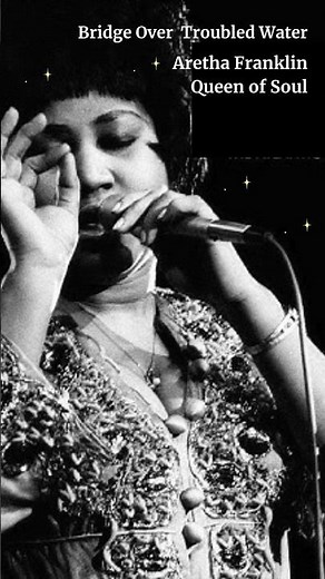 Bridge Over Troubled Waters | Aretha Franklin