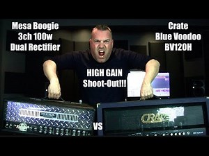 Mesa Boogie 3ch 100w Dual Rectifier VS Crate Blue Voodoo BV120H |HIGH GAIN Amp Shootout