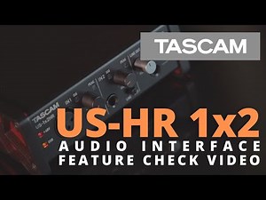 TASCAM US-1x2HR Audio Interface Feature Check Video