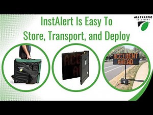 InstAlert 24 Variable Message Signs: Easy to Store, Transport, and Deploy