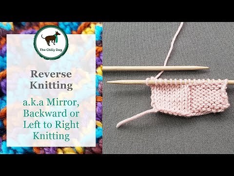 Reverse, Mirror, Backward or Left to Right Knitting