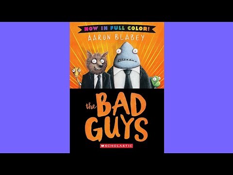 Full Book: The Bad Guys, Full Color Edition by Aaron Blabey