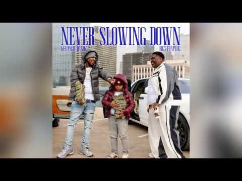 BigXthaPlug & KevanGotBandz - AIN’T NEVER SLOWIN’ DOWN [Clean]