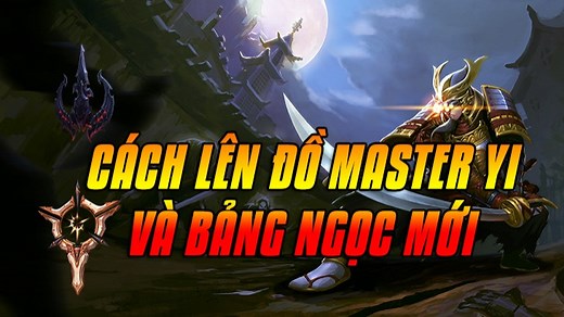 Master Yi mùa 14: Bảng ngọc, Cách lên đồ Master Yi build sát thủ [Mới]