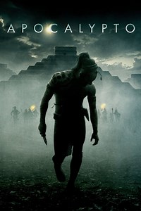 Apocalypto Summary, Trailer, Cast, Where to Watch and More