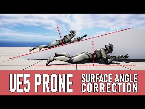 Unreal Engine 5 Prone System #2 - Surface Angle Correction
