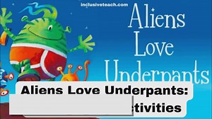 Aliens Love Underpants EYFS Lesson Plans