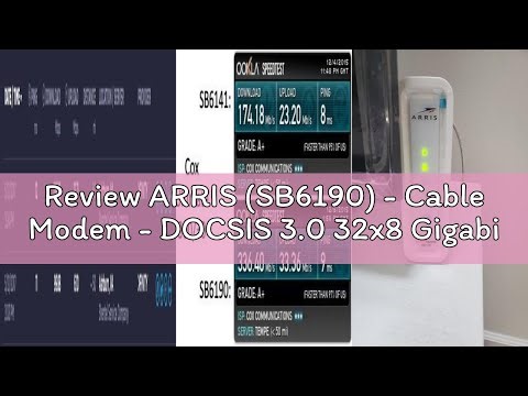 Review ARRIS (SB6190) - Cable Modem - DOCSIS 3.0 32x8 Gigabit Modem, [Check with your provider for c