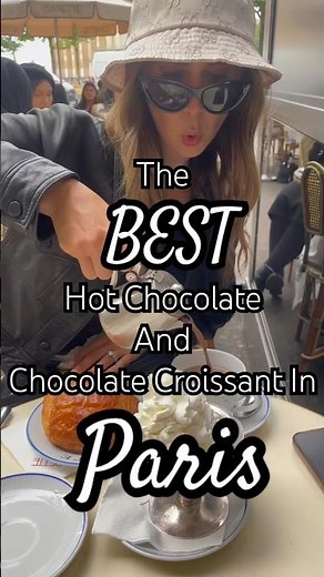 The BEST hot chocolate and chocolate croissants in Paris