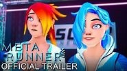 META RUNNER Official Trailer Glitch Productions
