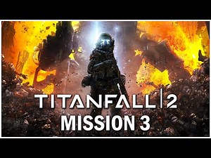 Titanfall 2 Campaign Mission 3 Walkthrough: Blood and Rust