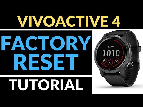 How to Restart or Reset Garmin Vivoactive 4 - Factory Reset Tutorial