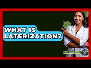 What Is Laterization? - Earth Science Answers