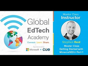 MASTER CLASS Getting Started with Minecraft Education with Stephen Reid Pt1
