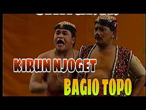Kirun Njoget Bagio Topo